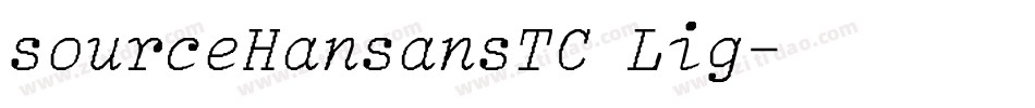 sourceHansansTC Lig字体转换